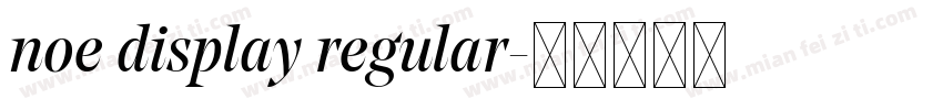 noe display regular字体转换